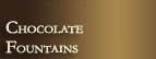 Kessler Chocolate Fountains